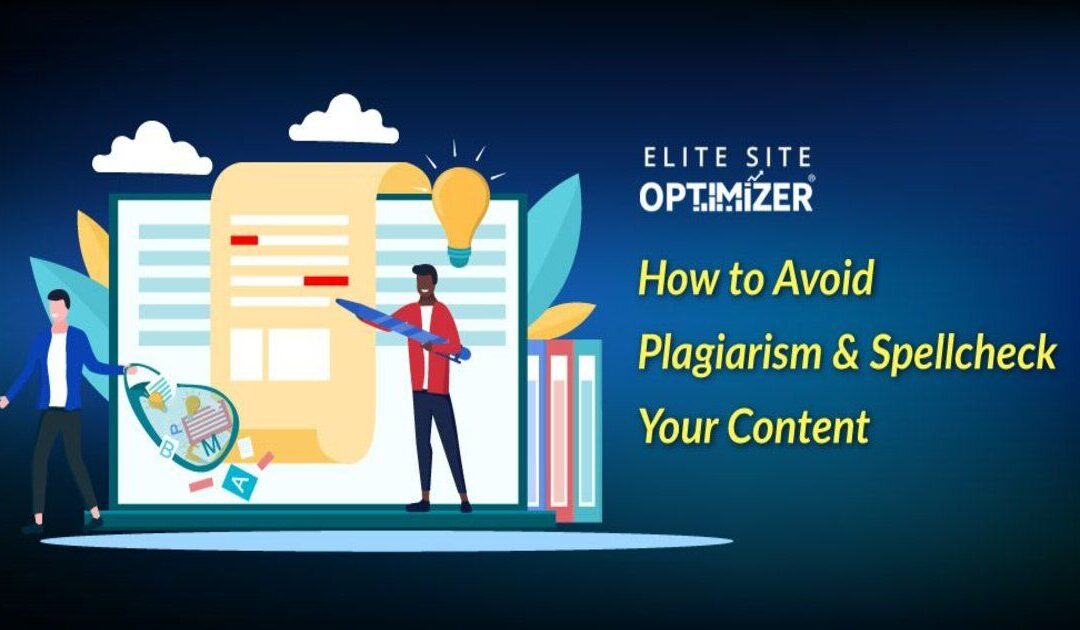 avoid plagiarism and spellcheck your content