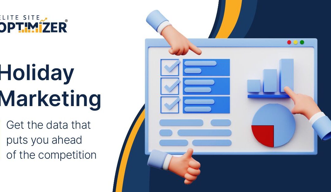 Holiday marketing: Get the data that puts you ahead of the competition