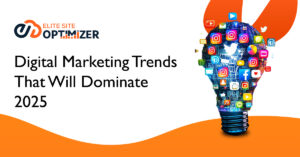 Digital Marketing Trends That Will Dominate 2025