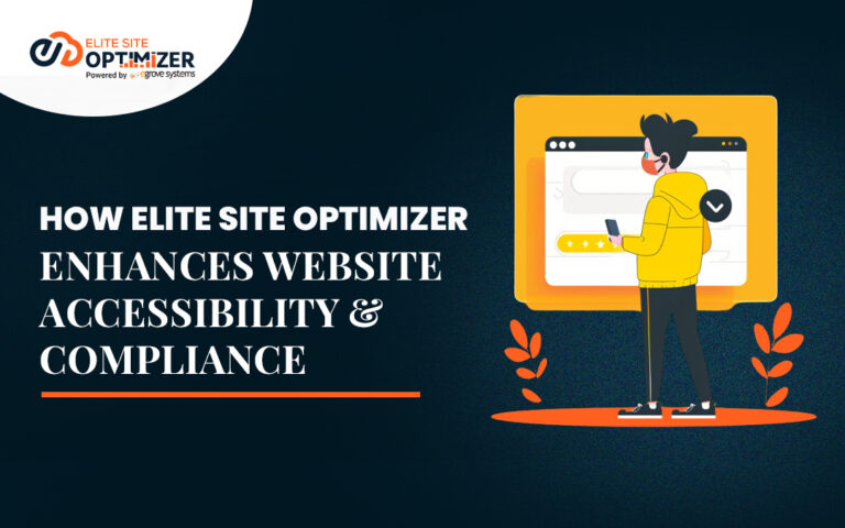 How Elite Site Optimizer Enhances Website Accessibility and Compliance