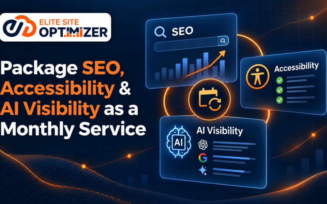 How to Package SEO, Accessibility and AI Visibility as a Monthly Service